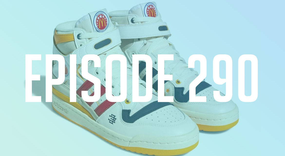 TSB Podcast: EP.290 – adidas is Making Sneakers out of