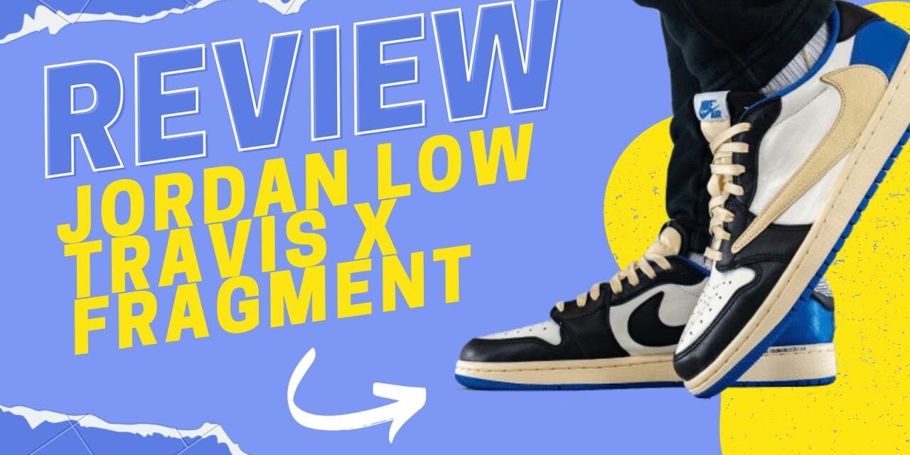 UNBOXING – Jordan 1 Low Travis x Fragment