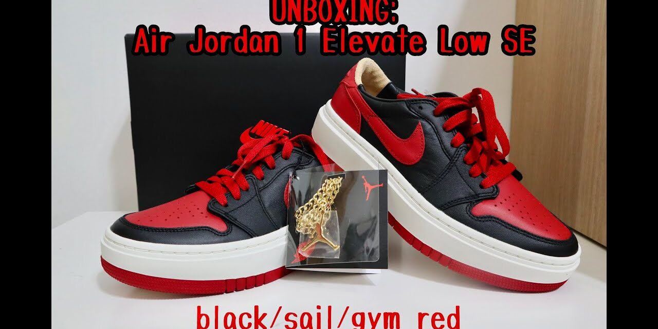 UNBOXING: Air Jordan 1 Elevate Low SE (Bred)