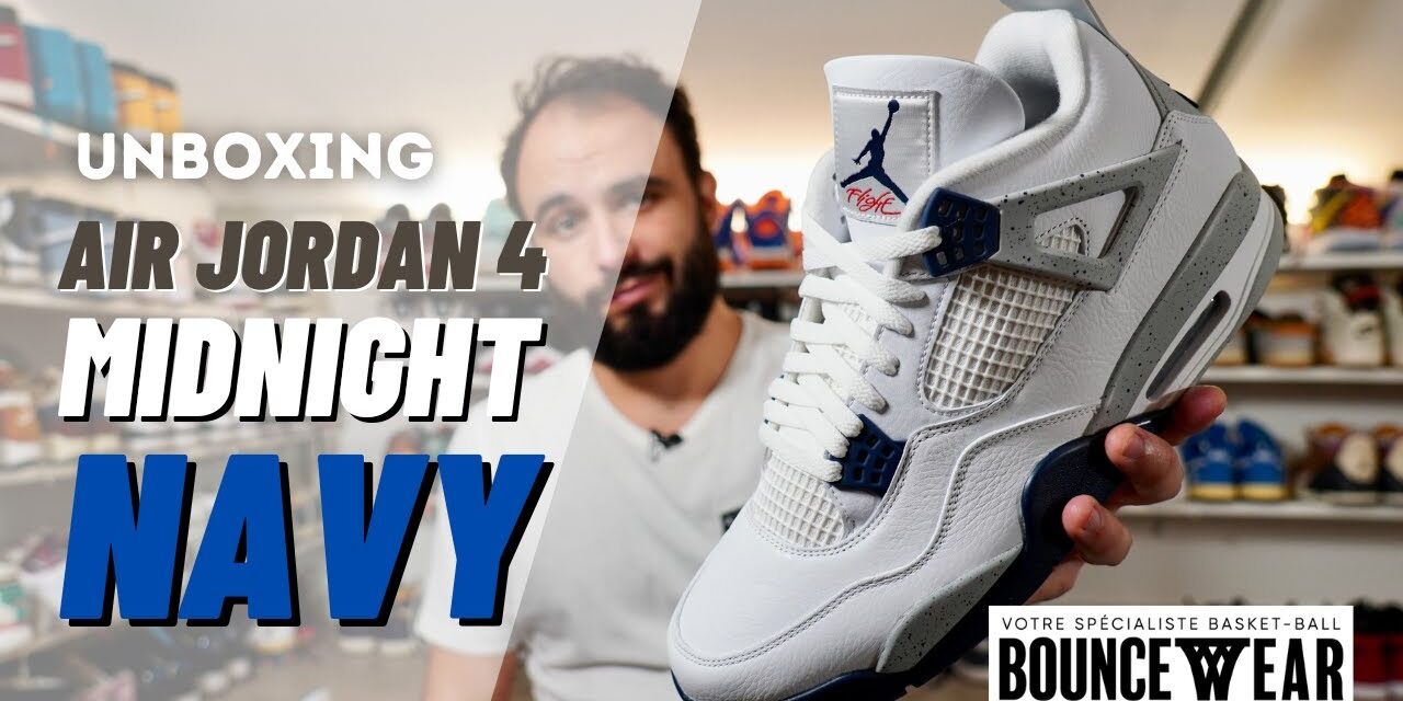 UNBOXING AIR JORDAN 4 MIDNIGHT NAVY – Toujours une valeur