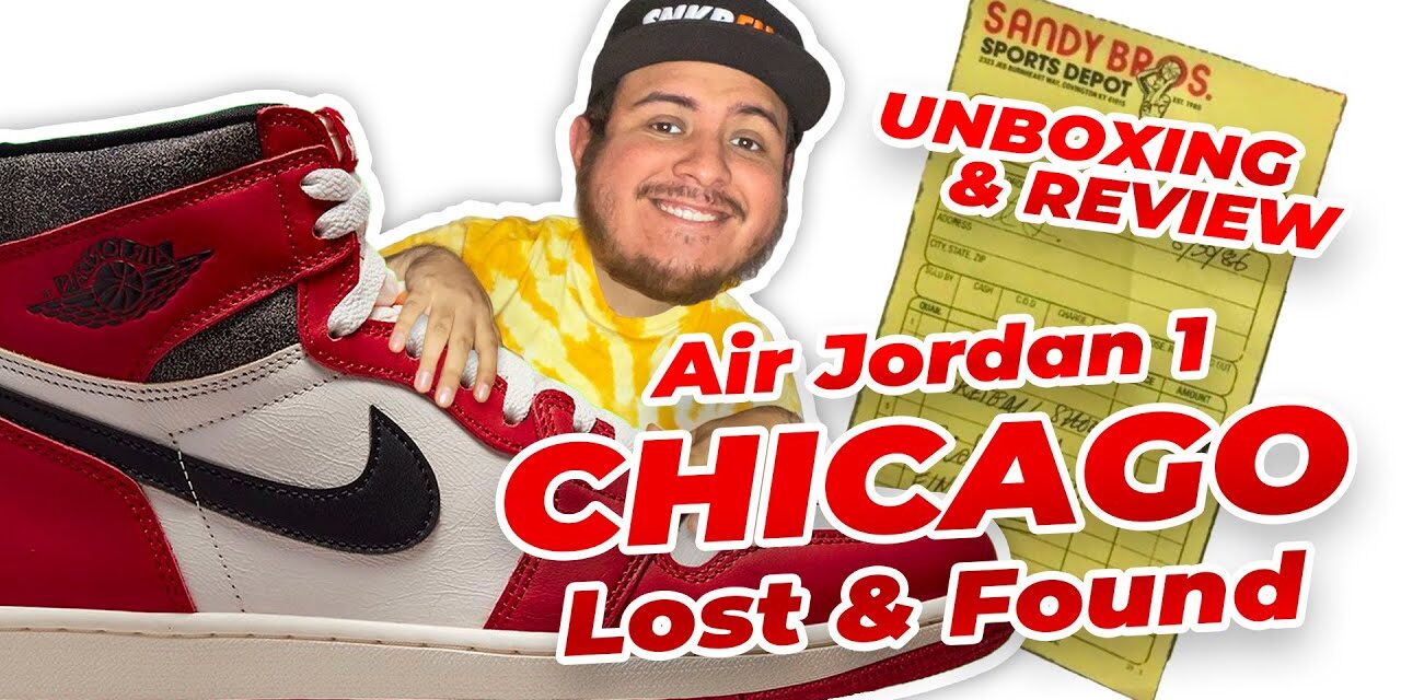 UNBOXING: JORDAN 1 CHICAGO LOST AND FOUND – Un vistazo a la