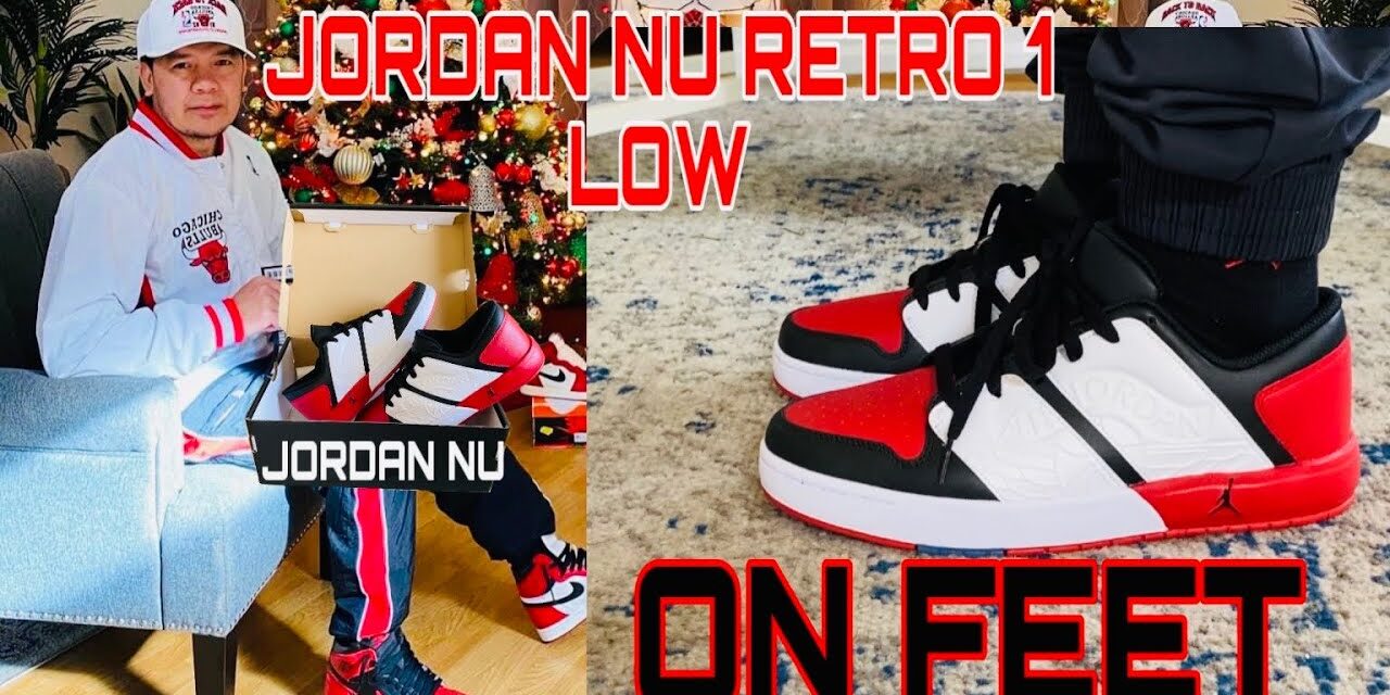 AIR JORDAN NU RETRO 1 LOW ON FEET, UNBOXING